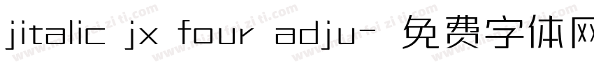 jitalic jx four adju字体转换
